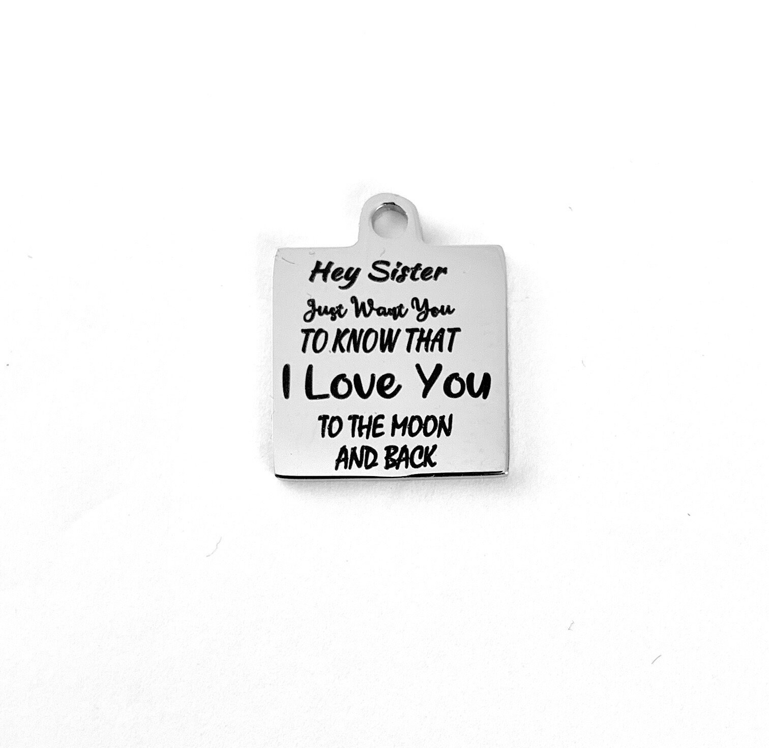 Hey Sister Just Want to Let You Know That I Love You to the Moon and ...