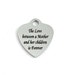 The Love Between a Mother and Her Children is Forever, Laser Engraved Charm, Stainless Steel ...