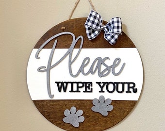 Please Wipe Your Paws Wood Door Hanger Wreath, Dog Welcome Sign, Front Door Porch Sign, Entryway Decor, House Warming Gift, Pet Owner Sign
