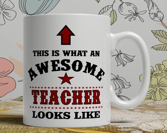 Awesome teacher mug teacher gift mug teacher coffee mug teacher gift idea teacher mug teaching coffee mug teaching gift idea AW Teacher