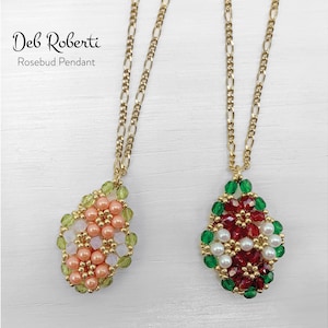 Tutorial per il modello di perline Rosebud Pendant di Deb Roberti (scaricabile digitalmente in formato PDF solo in inglese)