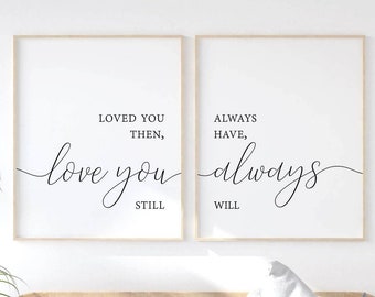 Bedroom wall decor printable art, Above bed signs, Couple bedroom prints, Loved you then love you still, Master bedroom decor art download