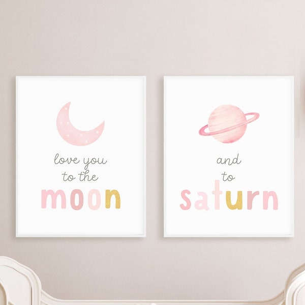 Love You To The Moon and to Saturn, Nursery Wall Art Moon, Lyric Wall Art, Girl Nursery prints, Baby wall decor Sign, Toddler Room Printable