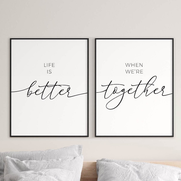 Life is better when we're together, Bedroom prints couples, Master bedroom decor, Love wall art Couple bedroom printable Over bed wall decor