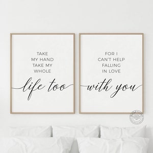 Take My Hand Take My Whole Life Too, Bedroom Wall Art Couples, Lyrics Printable Art, Couple Bedroom Wall Decor Over The Bed Prints Download