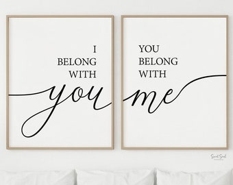 I belong with you you belong with me, wall decor prints bedroom decor, couple bedroom sign, master bedroom quotes over the bed printable art