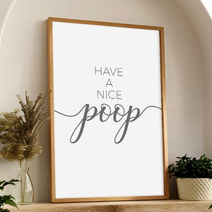 Have A nice Poop, Badezimmer Wandkunst, Wand-Dekor-Badezimmerschild, Kinder Badezimmer druckbare, Badezimmer-Dekor-Zitat, lustiges Badezimmer-Druck-Download