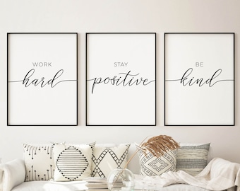 work hard stay positive be kind, motivational wall art digital download, inspirational quotes prints, office wall decor signs printable art