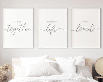 And So Together They Built A Life They Loved, Wall Decor Living Room Sign, Couple Bedroom Wall Art Over The Bed Decor, Family Quote Prints