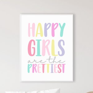 Happy girls are the prettiest, Girl bedroom wall decor, Girl room wall art pastel, Baby girl nursery print, Toddler room decor printable art