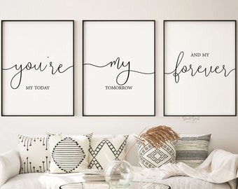 you are my today my tomorrow and my forever, couple bedroom decor printable, master bedroom over the bed signs, husband wife bedroom quotes