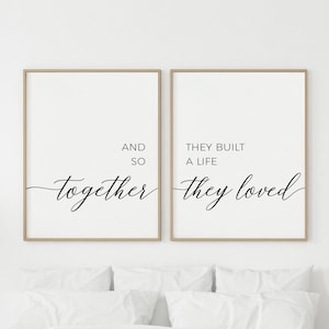 And So Together They Built A Life They Loved, Set Of 2 Above Bed Prints, Master Bedroom Décor, Couple Quote Wall Art, Bedroom Printable Art