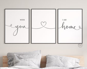 With You I Am Home, Set of 3 Wall Decor Quote Prints, Couple Wall Art, Master Bedroom Sign Above Bed Decor, Couple Bedroom Picture Download