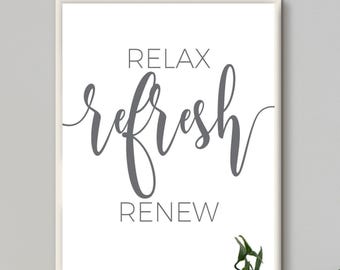 Relax Refresh Renew, Bathroom Print, Bathroom Decor Quote, Bathroom Wall Art Washroom Decor, Spa Salon Wall Art, Bathroom Sign Printable Art