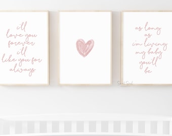 I'll Love You Forever I'll Like You For Always, Nursery Decor Art Prints, Wall Art Nursery Quote, Girl Nursery Wall Decor, Baby Nursery Sign