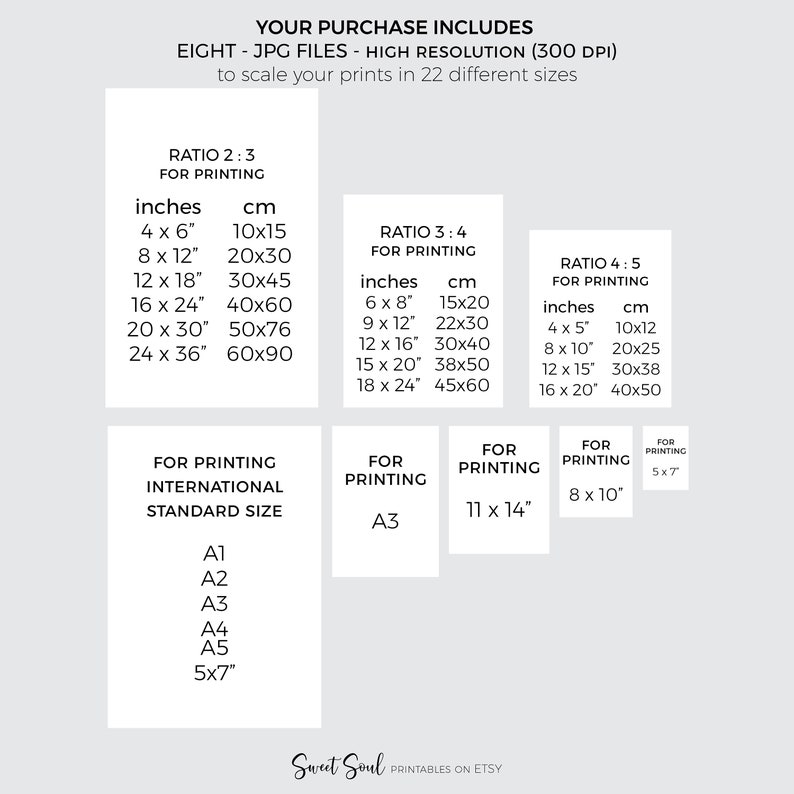 May include: A printable digital download for eight high-resolution JPG files of different sizes. The image shows a chart with various sizes in inches and centimeters for printing photos in different aspect ratios: 2:3, 3:4, and 4:5. The chart also includes standard international paper sizes: A1, A2, A3, A4, A5, and 5x7 inches.