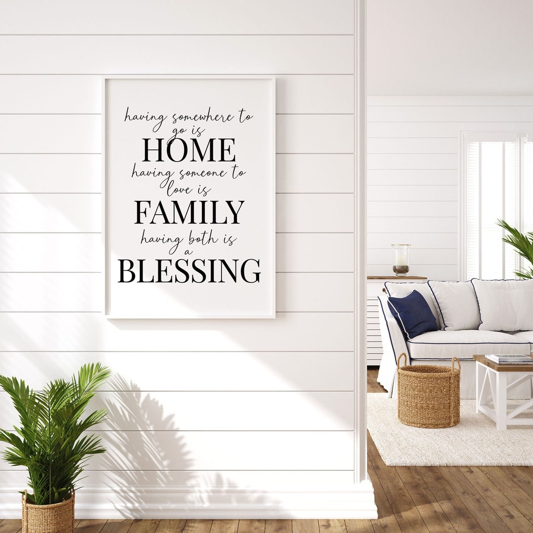 Home Family Wall Art Printable, Having Somewhere to Go is Home, Living ...