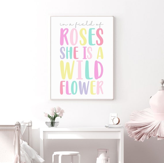 In a Field of Roses She is A Wildflower Print, Girl Nursery Prints, Girl  Quotes, She is a Wildflower Wall Art, Quote Prints for Girl Baby, Nursery