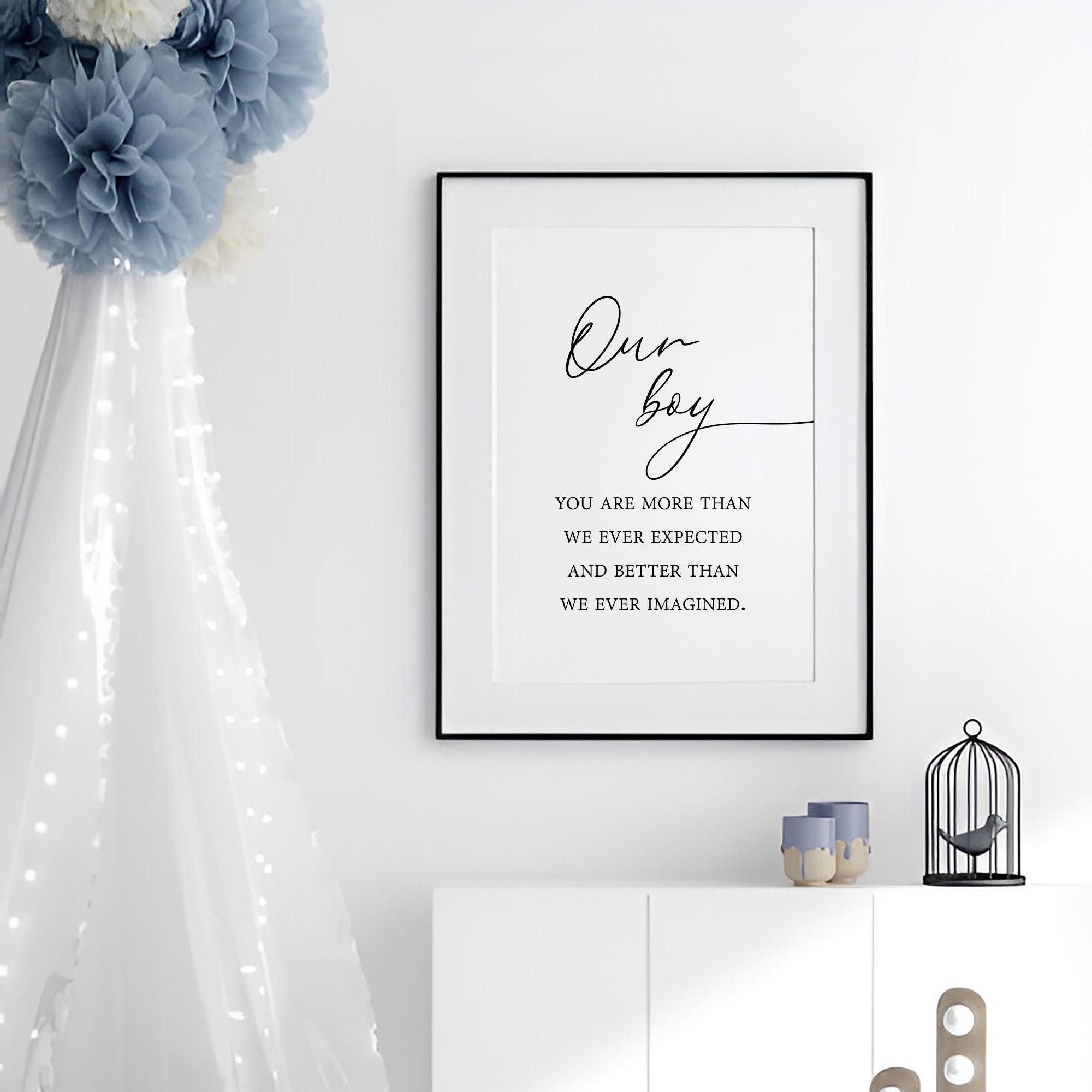 Our Boy You Are More Than We Ever Expected, Boy Nursery Print, Baby Boy