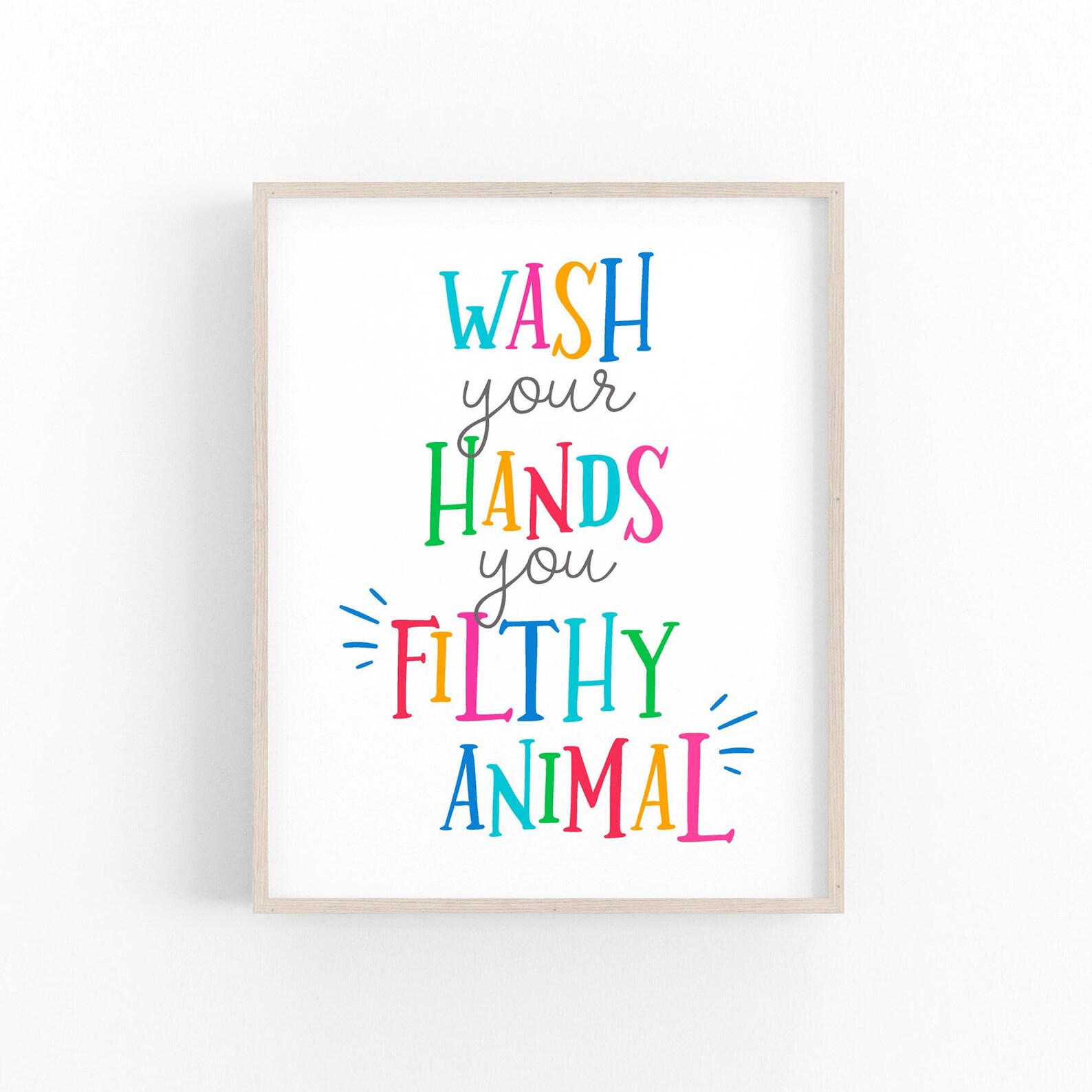 Wash Your Hands You Filthy Animal, Bathroom Wall Art Kid's, Bathroom