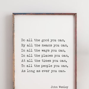 Do All The Good You Can Quote Print in Black & White, John Wesley Inspirational Quote Wall Art Print Unframed or Framed
