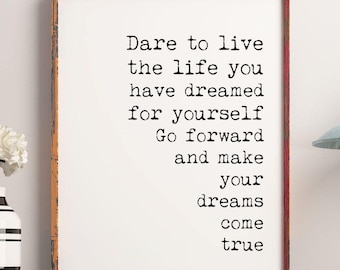 Ralph Waldo Emerson Quote Print Dare to Live the Life You Dreamed Wall Art