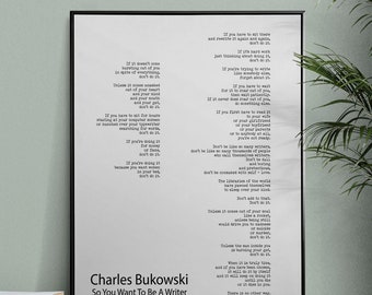 Charles Bukowski Poem Quote Print, Minimalist Black & White Poster Art Print - "So You Want To Be A Writer" Poetry Wall Art