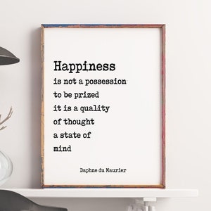 Happiness Quote Print by Daphne du Maurier | Literary Wall Art | Typewriter Style Poster | Framed or Unframed