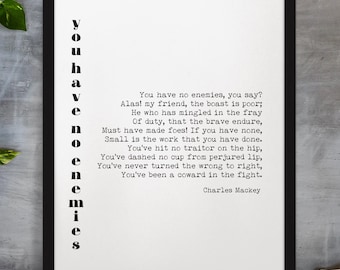 Charles Mackay Poem Print, You Have No Enemies Quote, Literary Wall Art Typography
