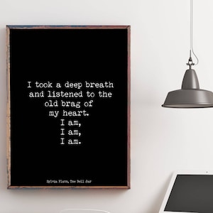 Sylvia Plath Zitat, The Bell Jar Plath Zitat Druck, I nahm einen tiefen Atemzug, I am I am I am Bibliothek Kunst, Autoren Geschenk, Gerahmt