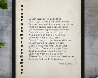 Owen Darnell Memory Loss Poem Print, Dementia Wall Art - Do Not Ask Me to Remember