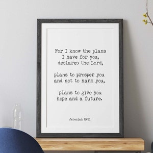 Give you Hope and a Future Jeremiah 29:11 Bible Verse Print, Inspirational Gift Wall Art in Black & White, Unframed or Framed Scripture Art