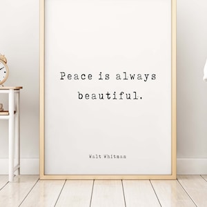 Walt Whitman Quote Print, Peace Is Always Beautiful, Unframed Inspirational Quote from Leaves Of Grass for home wall decor