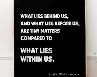 Ralph Waldo Emerson What Lies Within Us Motivational Quote Print Black White Minimal Wall Art for Office Self Belief Inspiring Poster