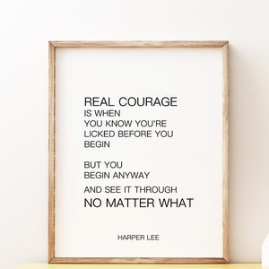 Harper Lee Zabić Drozda, Prawdziwy cytat odwagi, Inspirujące prezenty literackie oprawione lub nieoprawione w czerni i bieli z Book Quote Decor