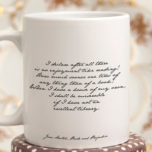 Book Lover mug, Jane Austen quote tea or coffee mug, Austen gift pride & prejudice I declare after all there is no enjoyment like reading!