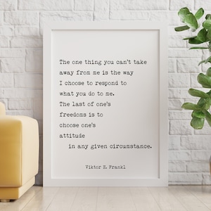Viktor Frankl Quote Print Poster for Therapy Office or Classroom, Motivational Wall Art about Freedom and Attitude in Any Circumstance