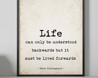 Soren Kierkegaard Quote Art Print – Black, White or Vintage Background Wall Decor