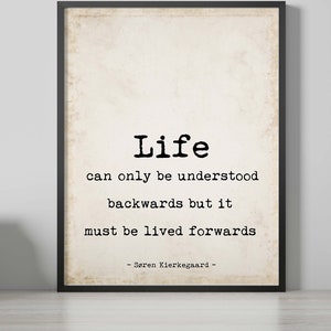 Soren Kierkegaard Quote Print, Life can only be understood backwards, Psychology Art Print, Black & White or Vintage Style Framed Unframed