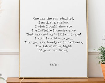 Hafiz Inspirational Poetry Wall Art, My Brilliant Image Poem Minimalist Print Wall Decor, One day the sun admitted Print for Living Room Art