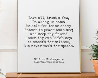 Shakespeare Quote From All's Well That Ends Well, Inspirational Gift Idea, Black and White Wall Art Print, Love all, trust a few