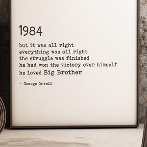 1984 George Orwell Print Big Brother Quote Modern Minimalist Art 1984 George Orwell Print Big Brother Quote Modern Minimalist Art