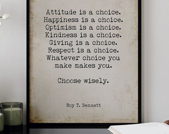 Roy T Bennett Quote Literary Art Print, Choose Wisely Poster in Black & White and Vintage for Home Wall Decor, Framed or Unframed Wall Art