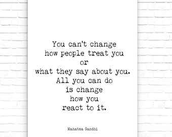 office inspirational wall art black white wall mahatma gandhi life quote inspirational print in black and white office wall art or home decor print you cant change how people treat office etsy office inspirational wall art black white wall mahatma gandhi life quote inspirational print in black and white office wall art or home decor print you cant change how people treat office etsy