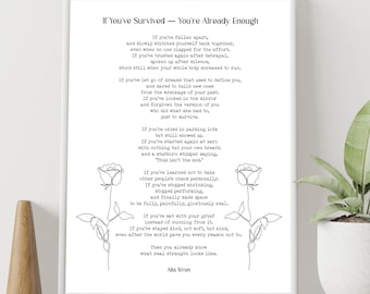 If You’ve Survived Poem Print – Alta Wren Inspirational Quote Wall Art, Literary Strength Poster, White, Black or Vintage Background