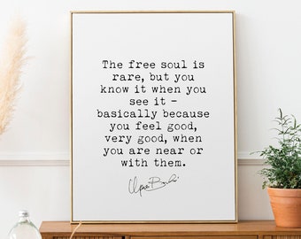 Charles Bukowski The Free Soul Is Rare Quote Print, Charles Bukowski Quote Poster Print Unframed and Framed Art