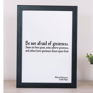 Shakespeare Quote Print – Be Not Afraid of Greatness – Literary Wall Art