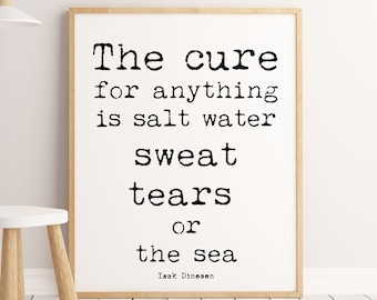 Isak Dinesen Salt Water Cure Quote Print, Inspirational Gift, Bathroom, Laundry, Washroom or Powder Room Decor in black and white