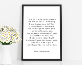 Native American Prayer Quote Print in Black & White, I Give You This One Thought Inspirational Gift Wall Art Print