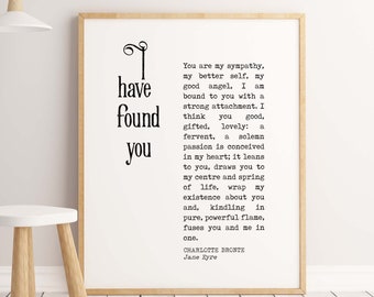 I have Found You Jane Eyre Print, Charlotte Bronte Literary Art Poster, Romantic Book Quote Decor Unframed art print